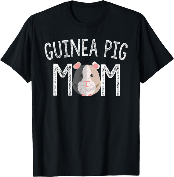 Guinea Pig Mom Gifts Guinea Pig Mom Guinea Pig Lover Gifts Mama Mother T-Shirt - Black