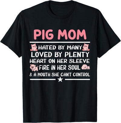 Pig Mom Hated By Many Loved By Plenty Heart On Her Sleeve T-Shirt