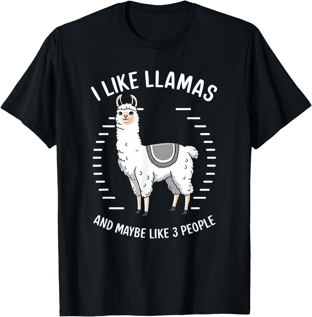 I Like Llamas And Maybe Like 3 People T-Shirt - Black
