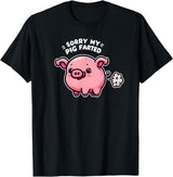 Humorous Farm Animal Fun Men Women Kids Sorry My Pig Farted Funny Sayings Humor Quotes T-Shirt - Black