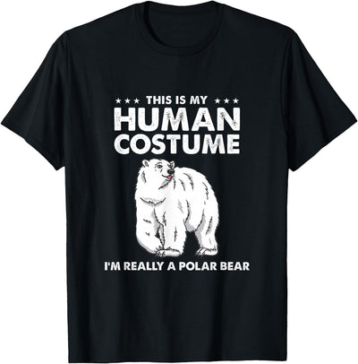 Awesome Halloween Designs This is My Human Costume I'm Really A Polar Bear Halloween T-Shirt