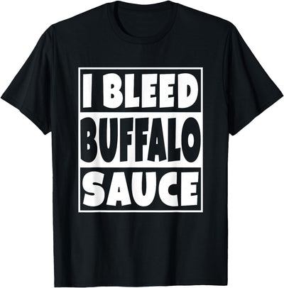 Cow Buffalo Wings Co I Bleed with Buffalo Sauce T-Shirt