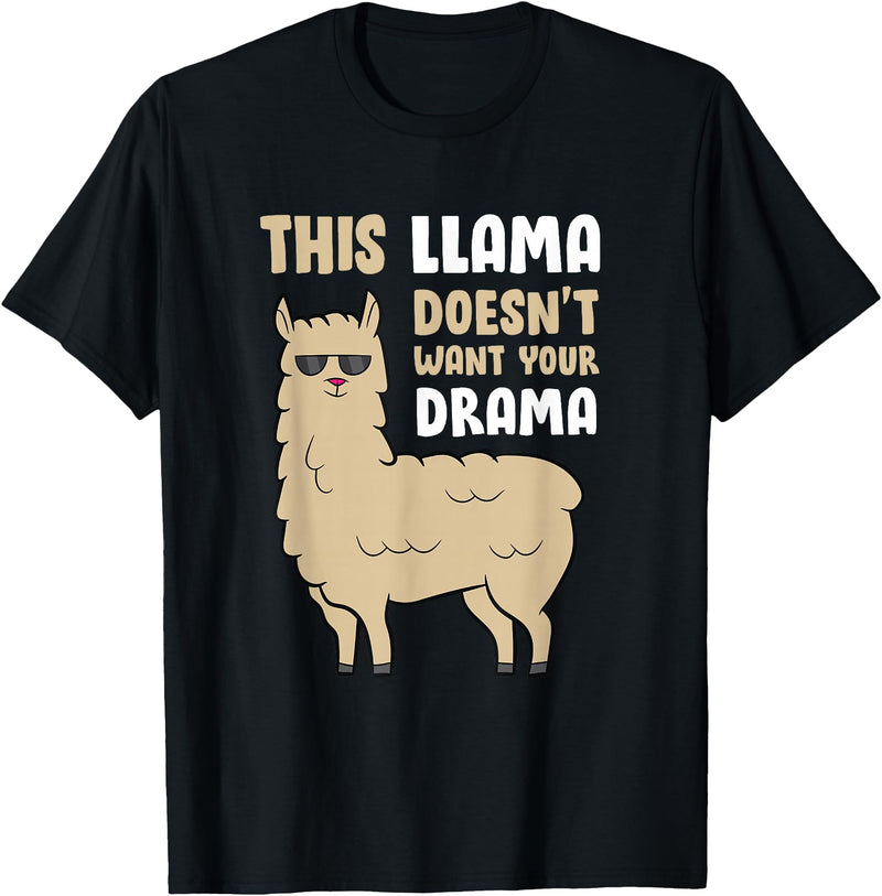 Funny Llama And Alpaca Gifts This Llama Doesn't Like Your Drama Funny Llama T-Shirt - Black