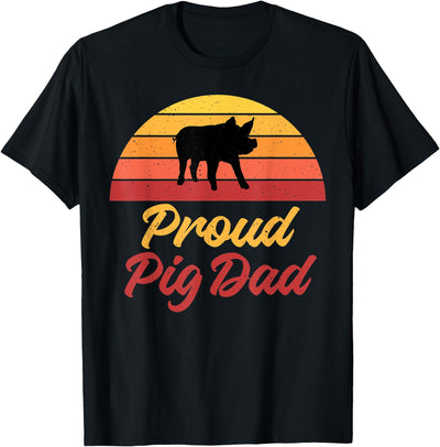 Proud Pig Dad Pig Owner Pig Farmer Pig Father T-Shirt