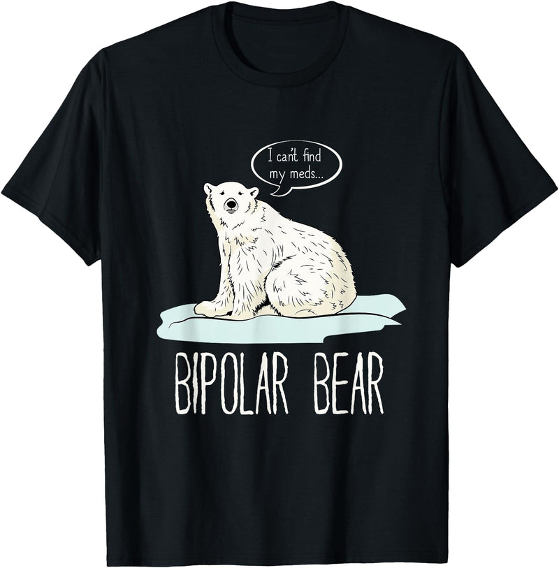 InGENIUS Funny Mental Illness Pun Gifts Bipolar Polar Bear Manic Depressive Personality Gift T-Shirt - Black