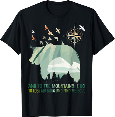 And To The Mountains I Go To Lose My Mind Camping Bear T-Shirt