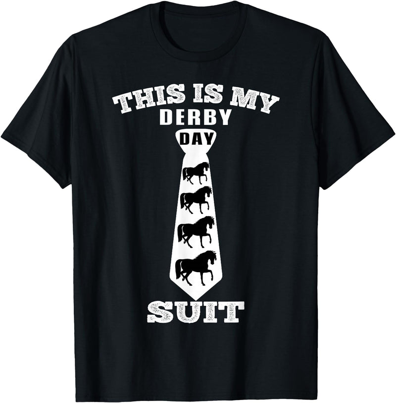 Funny Horse Racing Cool Horse Lover Apparel This Is My Derby Day Suit Funny Horse Racing Horse Lover T-Shirt - Black