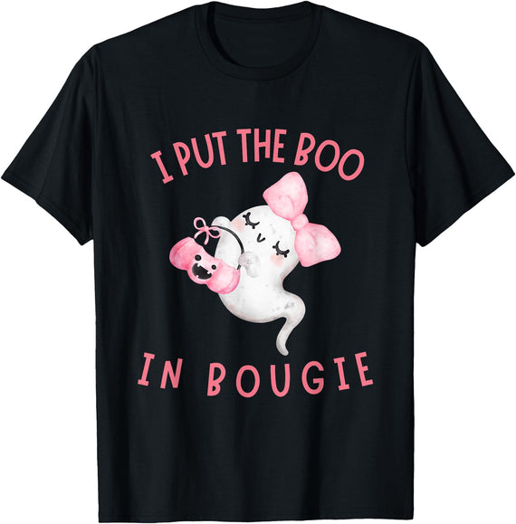 I put the boo in Bougie Cute Boojie Halloween I put the boo in Bougie I put the boo in Boujie Halloween T-Shirt - Black