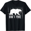 Cool Elegant Grizzly Polar Bears Design Designs Don't Poke Funny Bear | Cute Superhero Bear USA Gift T-Shirt - Black