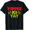 Yippee-Ki-Yay Design Unisex-Adults Funny Christmas T-Shirt, Black, Small - Black