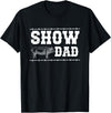 Pig Show Dad For Father's Day Pig Show Dad Proud Pig Show Father T-Shirt - Black