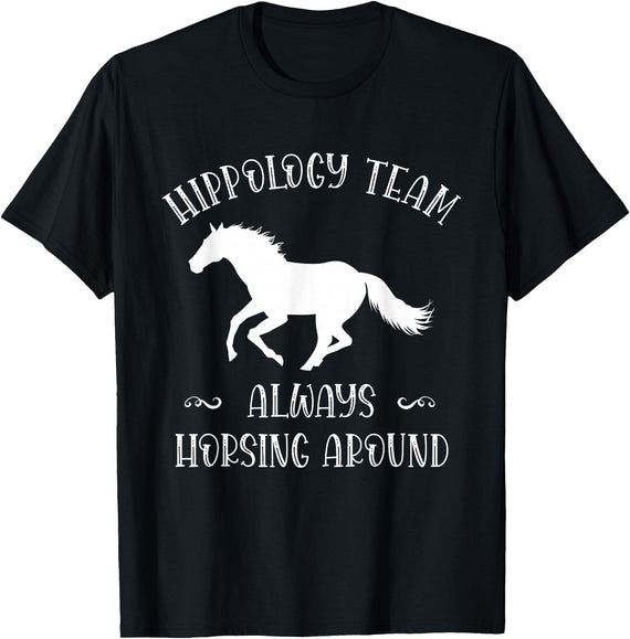 Team Hippology Horse Study Gift Hippology Team Horse Around Studying Horses for Girls Women T-Shirt - Black
