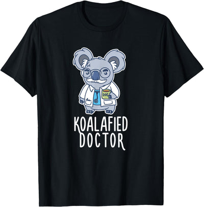 Koalafied Doctor Koala Bear Animal Lover Nurse T-Shirt