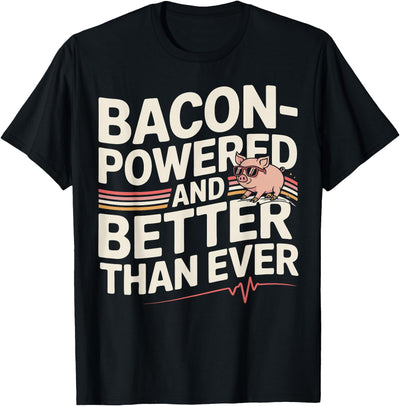 Aortic Pig Valve Surgery Bacon-Powered T-Shirt