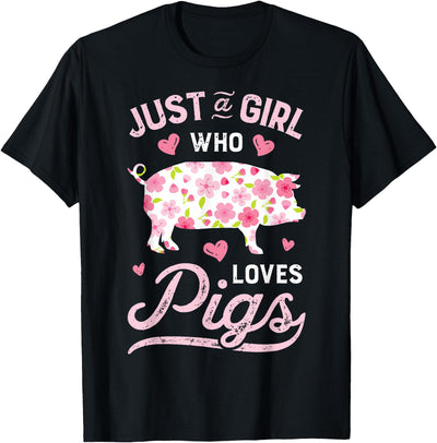Pig Just a Girl Who Loves Pigs Women Farmer Farm Flower Small T-Shirt