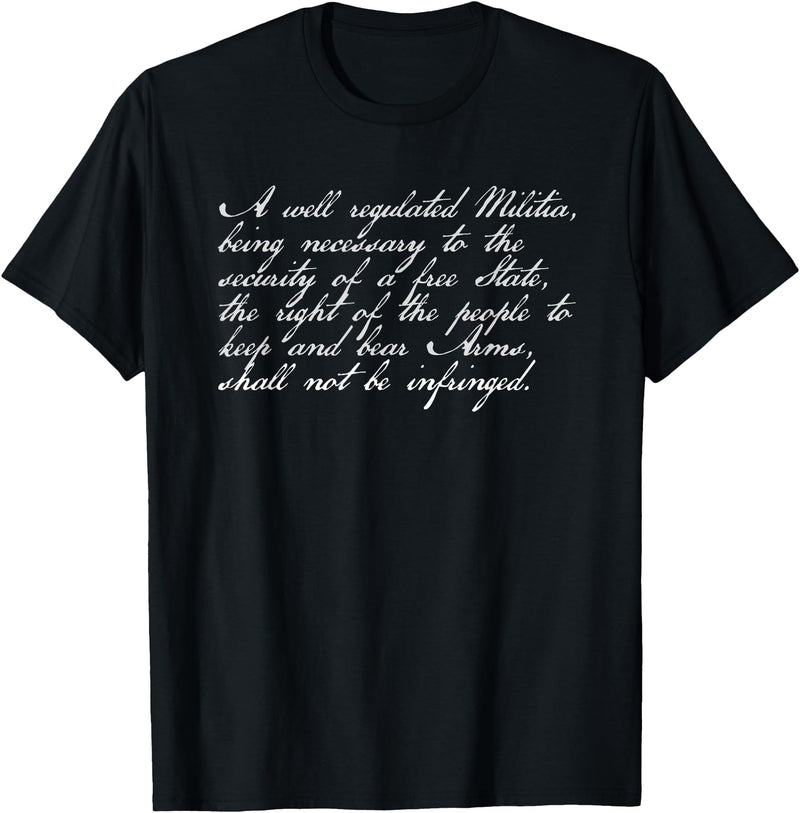 Constitutional Rights Gifts Second Amendment Right to Bear Arms Shall Not Be Infringed T-Shirt - Black