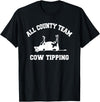 Goodtogotees All County Team Cow Tiping T-Shirt T-Shirt - Black