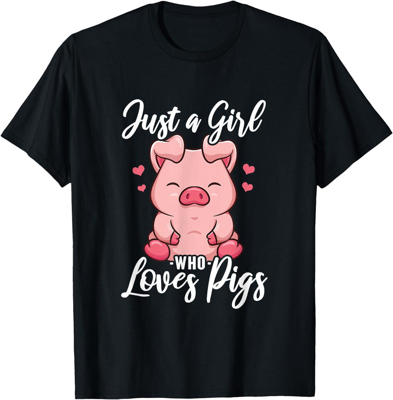Just A Girl Who Loves Pigs. T-Shirt - Black