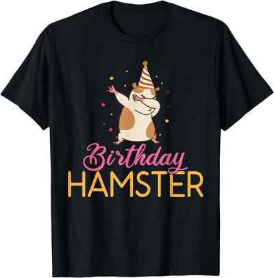 Birthday Hamster Cute Hamster Lover T-Shirt