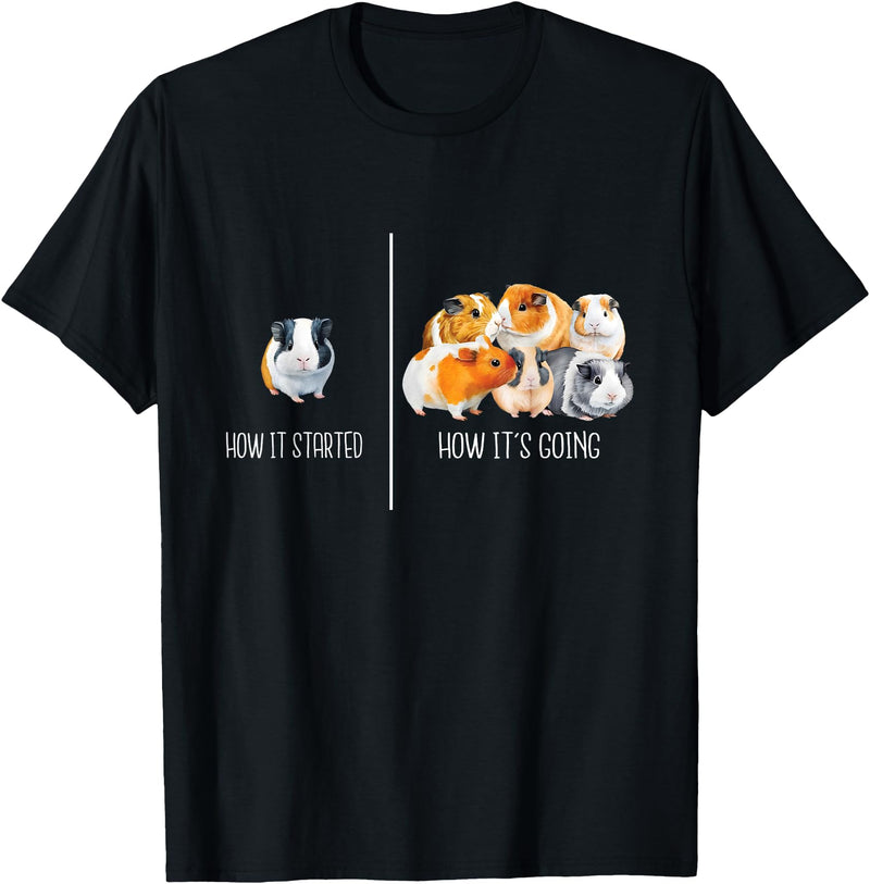 Funny Guinea Pig Shirts How It Started How It's Going - Guinea Pig Rodent Pet Lover T-Shirt - Black