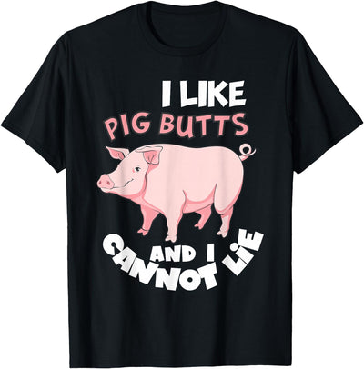 I Like Pig Butts and I Cannot Lie Shirt BBQ Grilling Pork T-Shirt