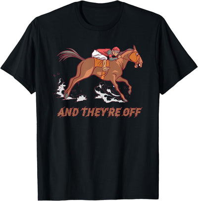 Jockey Sayings Track Hobby Horse Racing Horse Racing And You're Away Horse Jockey Horse Racing Track T-Shirt