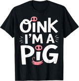 Spooky Gifts Oink, I’m a Pig Halloween Costume T-Shirt - Black