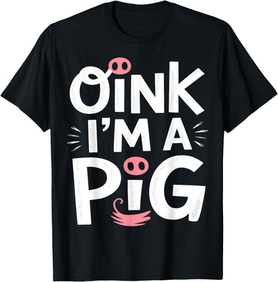 Oink, I’m a Pig Halloween Costume T-Shirt