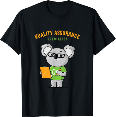 Koala Bear, Quality Assurance Specialist T-Shirt