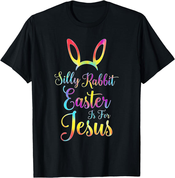 Christian Easter Silly Rabbit Easter Is for Jesus T-Shirt in Black