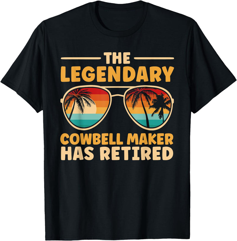 Cowbell Maker Retirement Party Decorations Retired Cowbell Maker Retirement T-Shirt - Black