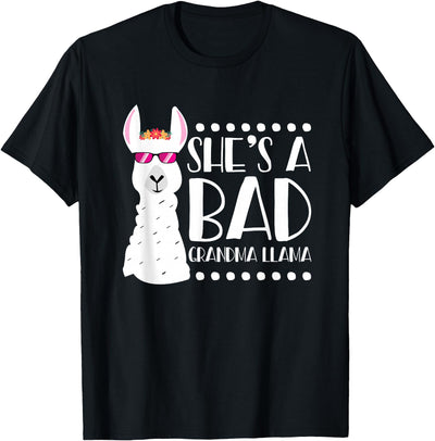 Llama - Alpaca Funny Designs Alpaca Fan Design Funny She's A Bad Grandma Llama For Women T-Shirt