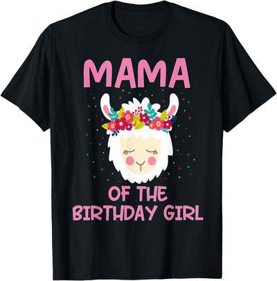 Llama Matching Birthday Party Theme Supplies Mama Of The Birthday Girl Llama First 1st Birthday Girl T-Shirt