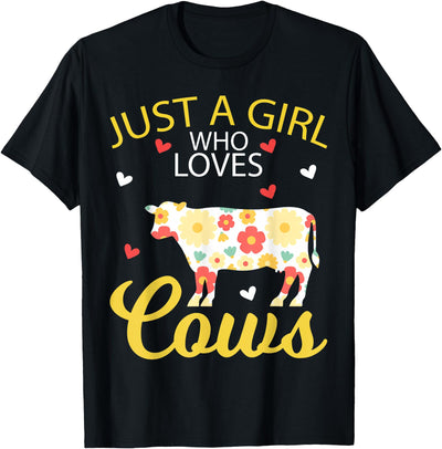 Cow Animal Lover Just a Girl Who Loves Cows T-Shirt