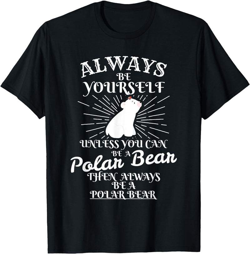UAB KIDKIS It's Unless You're a Polar Bear. Funny Gift T-Shirt - Black