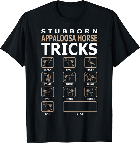 Zimonata Designs Stubborn Appaloosa Horse Tricks Funny Tshirt T-Shirt - Black