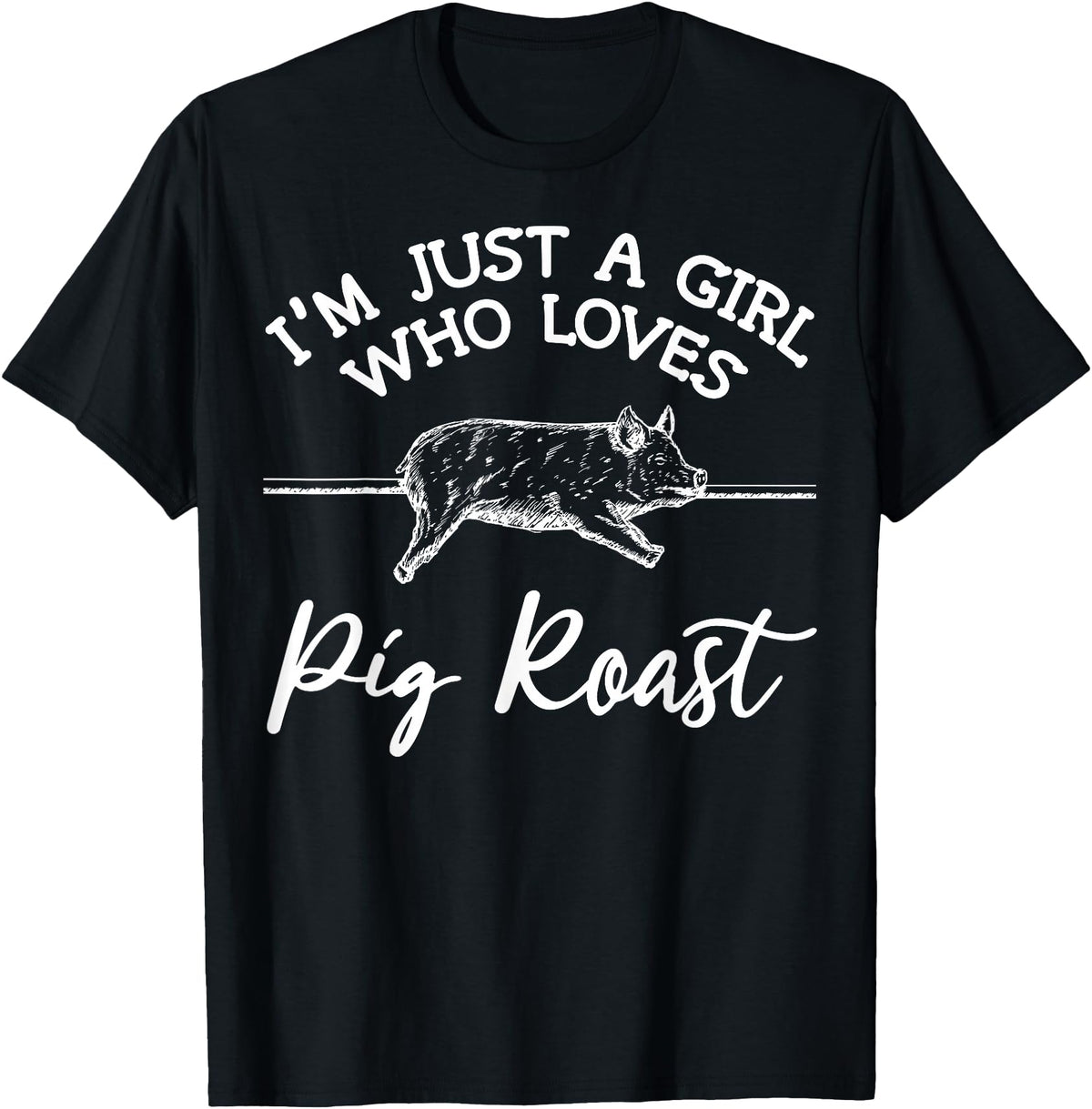 Cool Pig Roast Humor Quote Merch Pig Roast Apparel - Top Funny Roasts Lover Design T-Shirt - Black