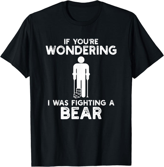 I Was Fighting A Bear Humor Designs Co. Funny Humour I Was Fighting A Bear T-Shirt - Black