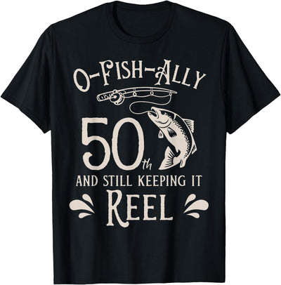 O-Fish-Ally 50th Fishing Birthday T-Shirt
