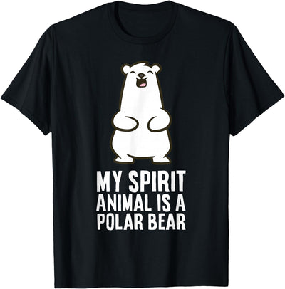 My Spirit Animal is A Polar Bear T-Shirt
