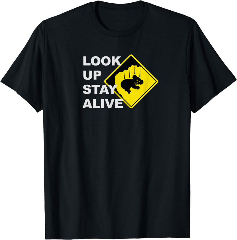 Drop Bear Meme Beware Drop Bears Look Up Stay Alive Funny Aussie TShirt T-Shirt - Black
