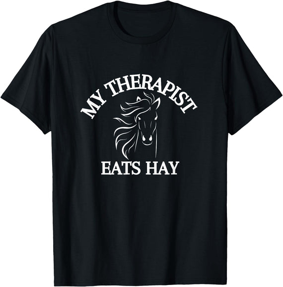 My Therapist Eats Hay Co. My Therapist Eats Hay Funny Horse Lover T-Shirt - Black