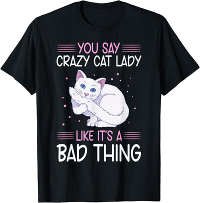 Funny Thing Groovy Cat Tee´s Funny Cat Lady Like It's A Bad Thing Cats Lover T-Shirt