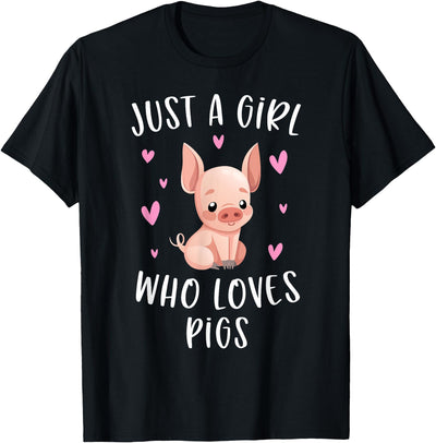 Just A Girl Who Loves Pigs Funny Piggy Lovers Gift For Girls T-Shirt