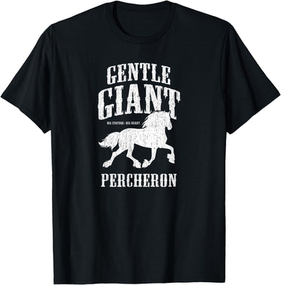 Percheron Horse Gifts Gentle-Giant: Percheron Draft Horse T-Shirt