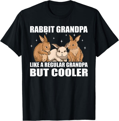 Rabbit Grandpa Like a Regular Grandpa but Cooler T-Shirt