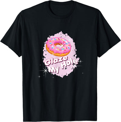 Glaze My Hole Pink Sprinkle Donut T-Shirt