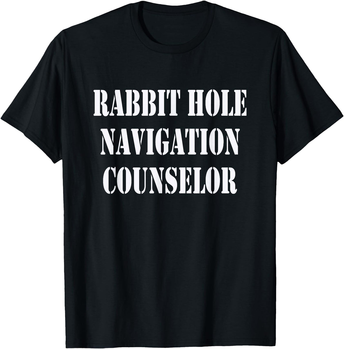 Rabbit Hole Navigation Counselor Humor T-Shirt in Black