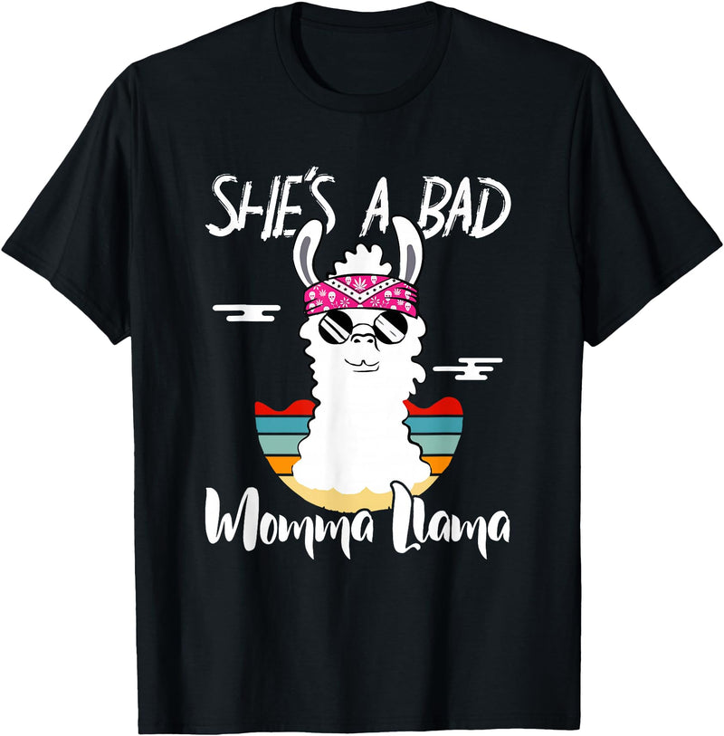 Shes a Bad Momma Llama - Mama Mom - DressedForDuty She's a Bad Momma Llama - Mama Funny - Vintage Mom Gift T-Shirt - Black