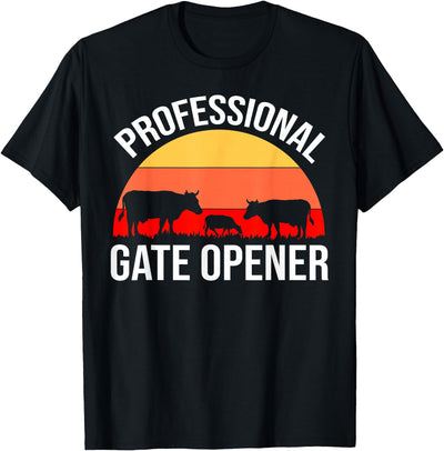 Professional Gate Opener Cow Lover T-Shirt